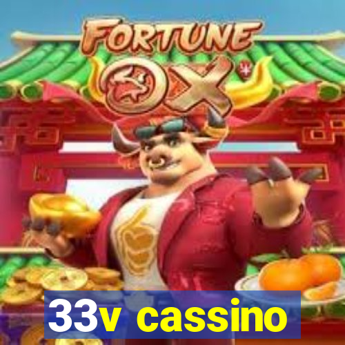33v cassino